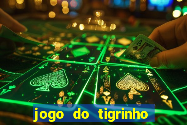 jogo do tigrinho ta pagando